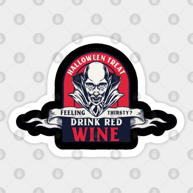 Drink Red Wine – Vampire Halloween Treat Sticker by Stylecombinator